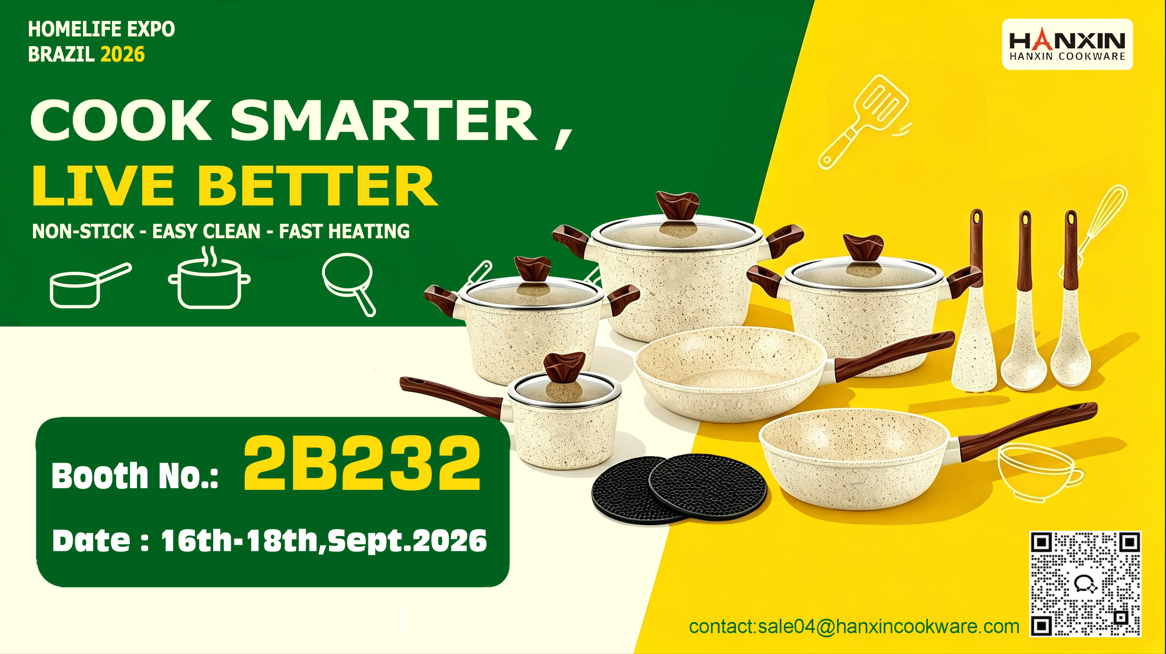 HANXIN Cookware හමුවන්න HOMELIFE EXPO BRAZIL 2026